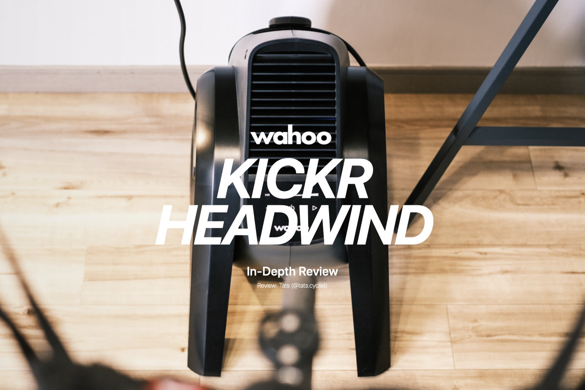 Wahoo KICKR HEADWIND In-Depth Review: The Luxurious Blast Fan